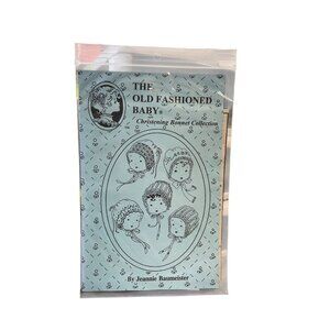 The Old Fashioned Baby Christening Bonnet Pattern Jeannie Baumeister